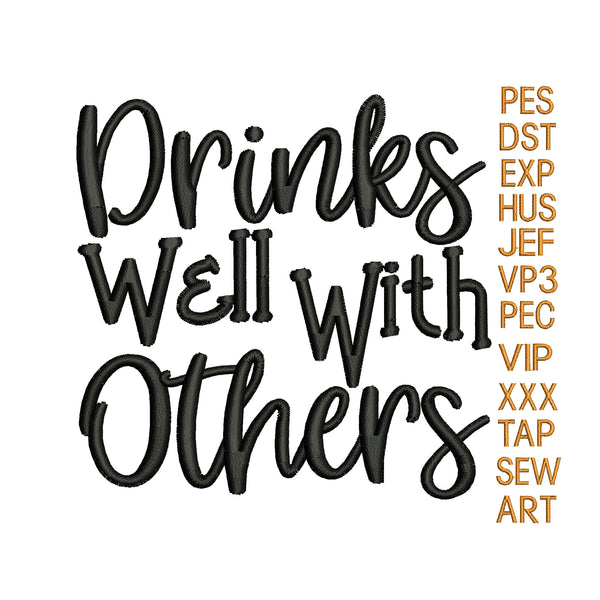 Drink well with others embroidery design, embroidery pattern,embroidery design K1418, instant download