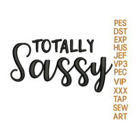 Totally Sassy embroidery design, Totally Sassy embroidery pattern, mother embroidery designs,N1425